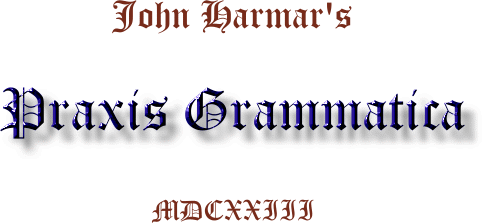 John Harmar's Praxis Grammatica 1623